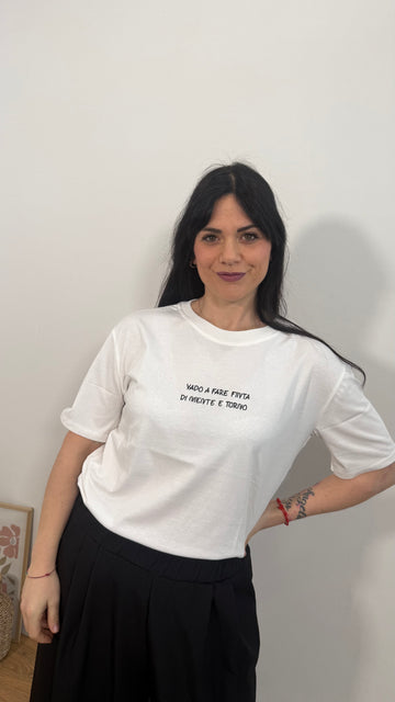 T-shirt VADO A FARE FINTA DI NIENTE E TORNO