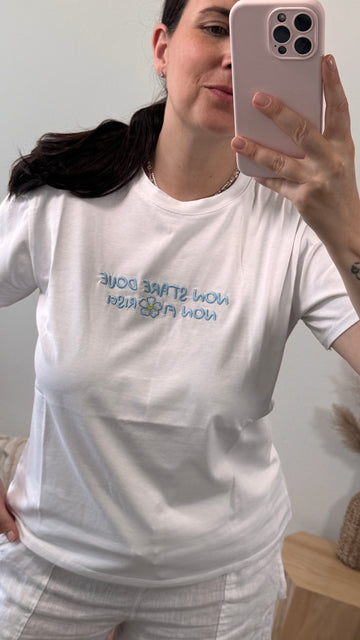 T-shirt NON STARE DOVE NON FIORISCI